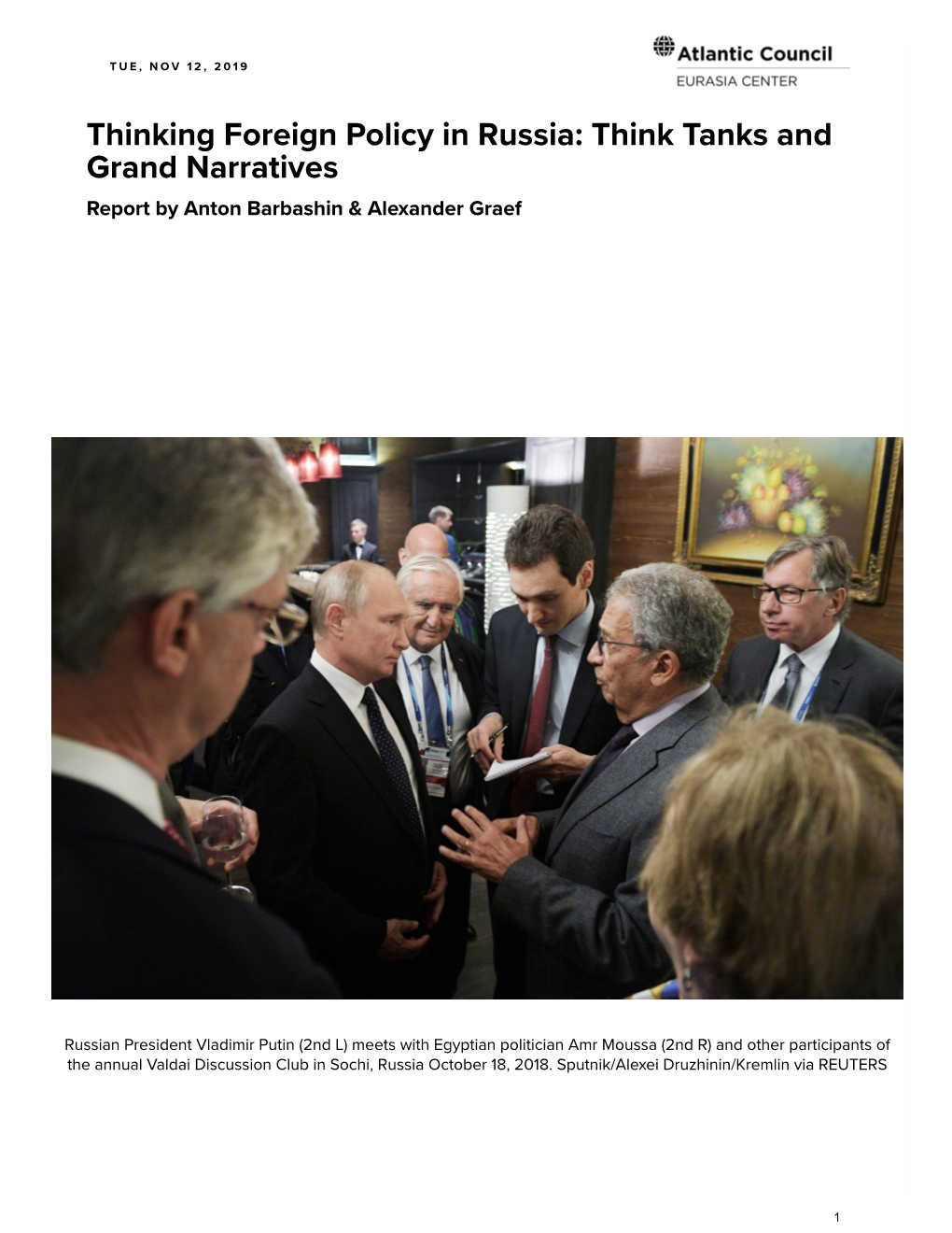 Thinking Foreign Policy in Russia: Think Tanks and Grand Narratives Report by Anton Barbashin & Alexander Graef