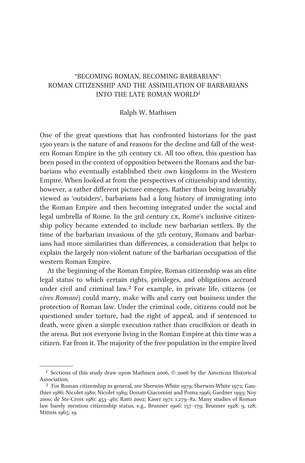 Roman Citizenship and the Assimilation of Barbarians Into the Late Roman World1