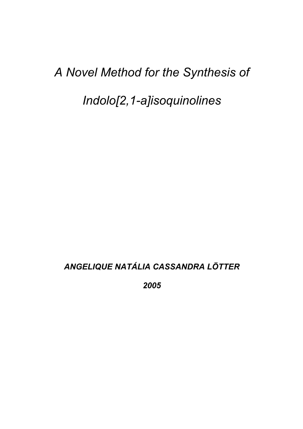 A Novel Method for the Synthesis of Indolo[2,1-A]