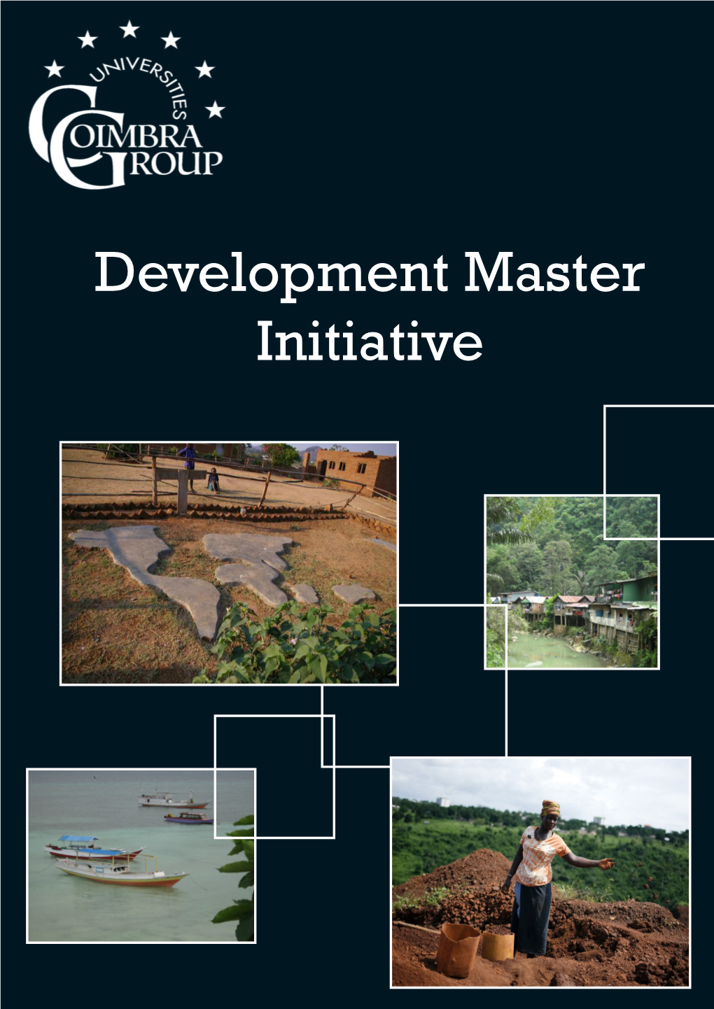 Development Master Initiative Welcome to the Coimbra Group Development Master Initiative (CGDMI)