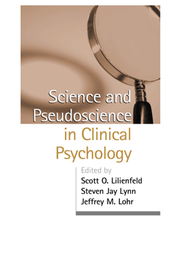 Science and Pseudoscience in Clinical Psychology Edited by SCOTT O
