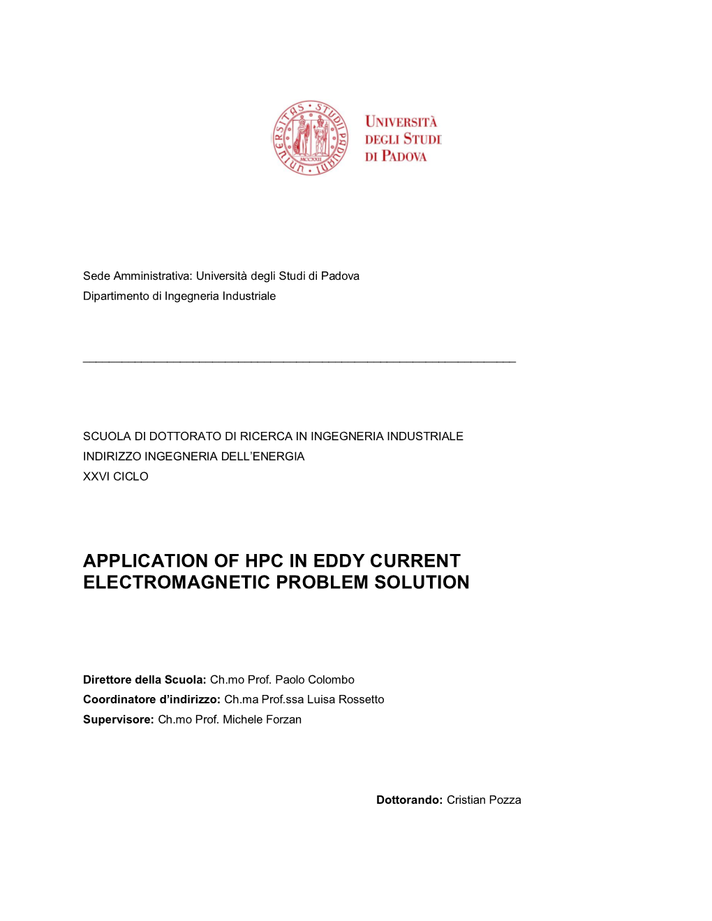 Application of Hpc in Eddy Current Electromagnetic Problem Solution