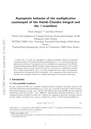 Asymptotic Behavior of the Multiplicative Counterpart of the Harish-Chandra Integral and the S-Transform
