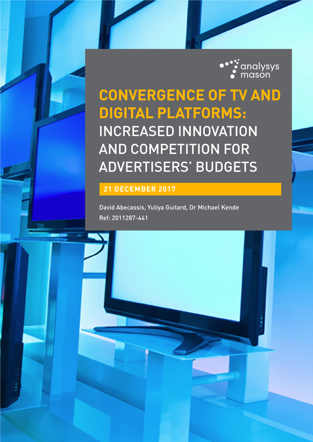 Convergence of Tv and Digital Platforms: Increased Innovation and Competition for Advertisers’ Budgets