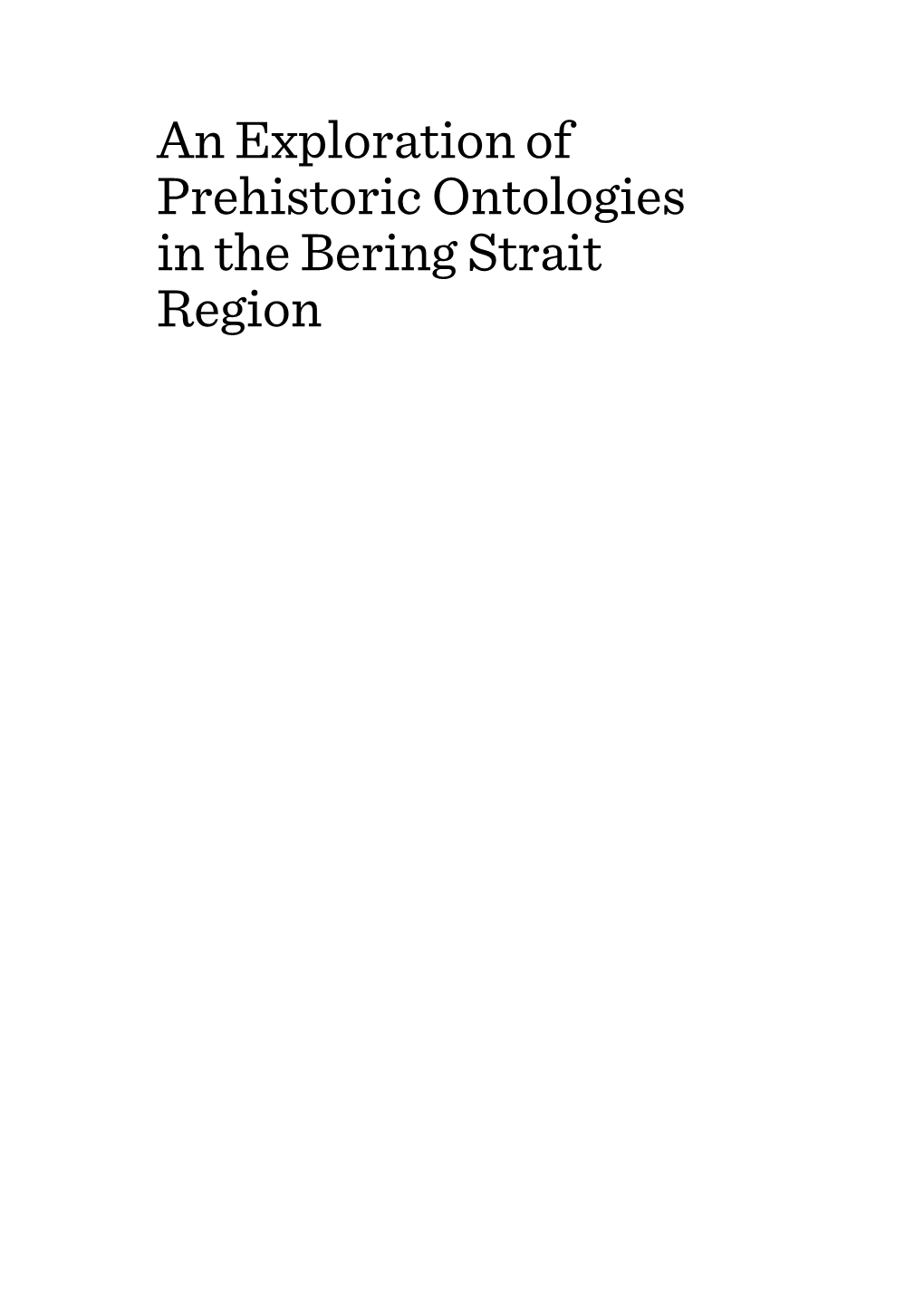 An Exploration of Prehistoric Ontologies in the Bering Strait Region