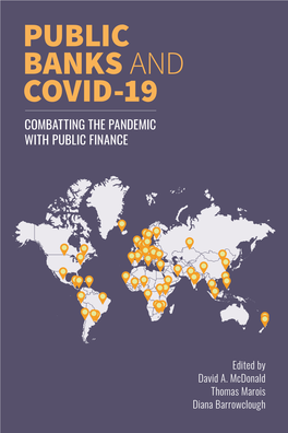 Public Banks and Covid-19 Combatting the Pandemic with Public Finance