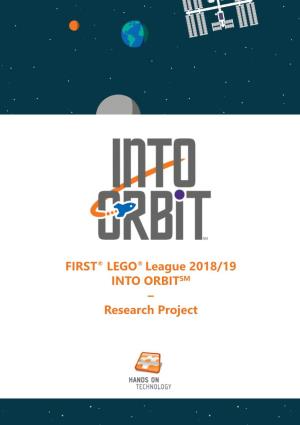 FIRST® LEGO® League 2018/19 INTO ORBITSM – Research Project