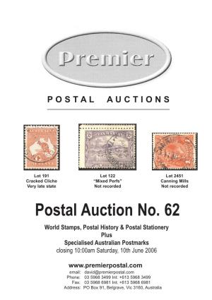 Postal Auction No. 62 World Stamps, Postal History & Postal Stationery Plus Specialised Australian Postmarks Closing 10:00Am Saturday, 10Th June 2006