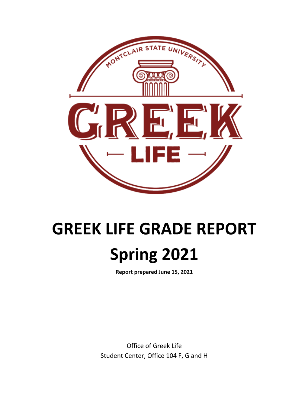 GRADE REPORT Spring 2021 Report Prepared June 15, 2021