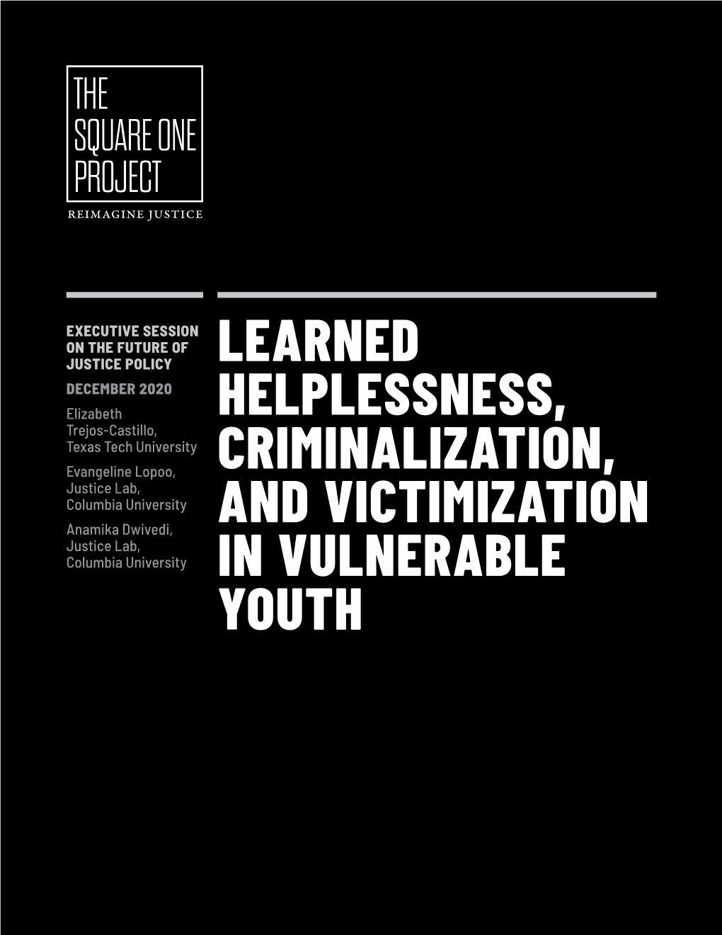 Learned Helplessness, Criminalization, and Victimization in Vulnerable Youth