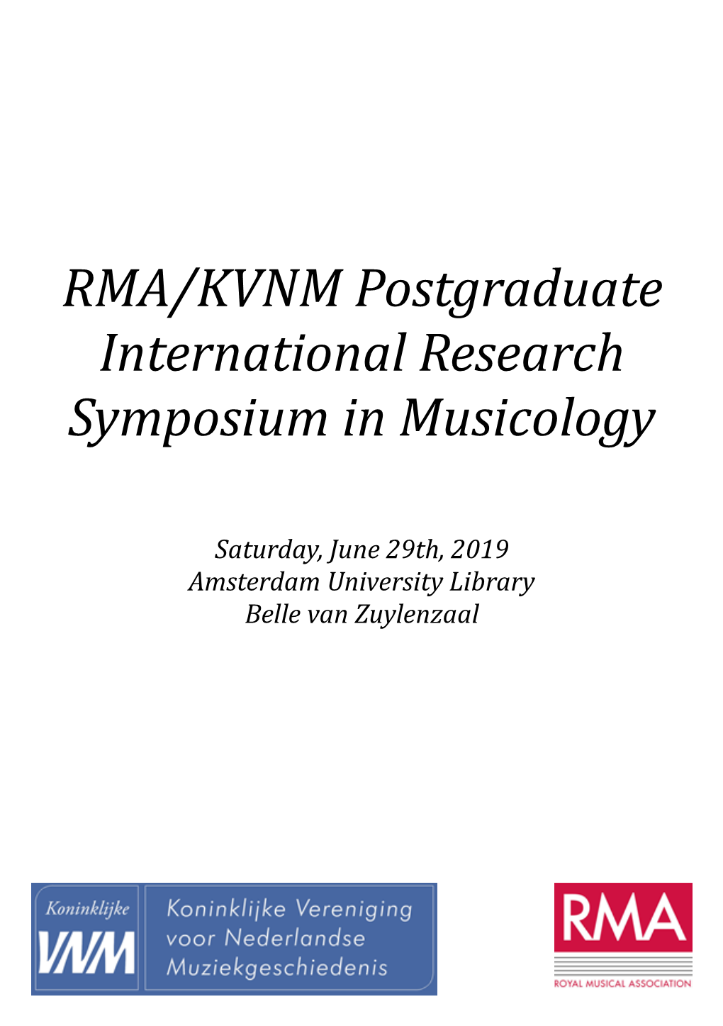 RMA/KVNM Postgraduate International Research Symposium in Musicology