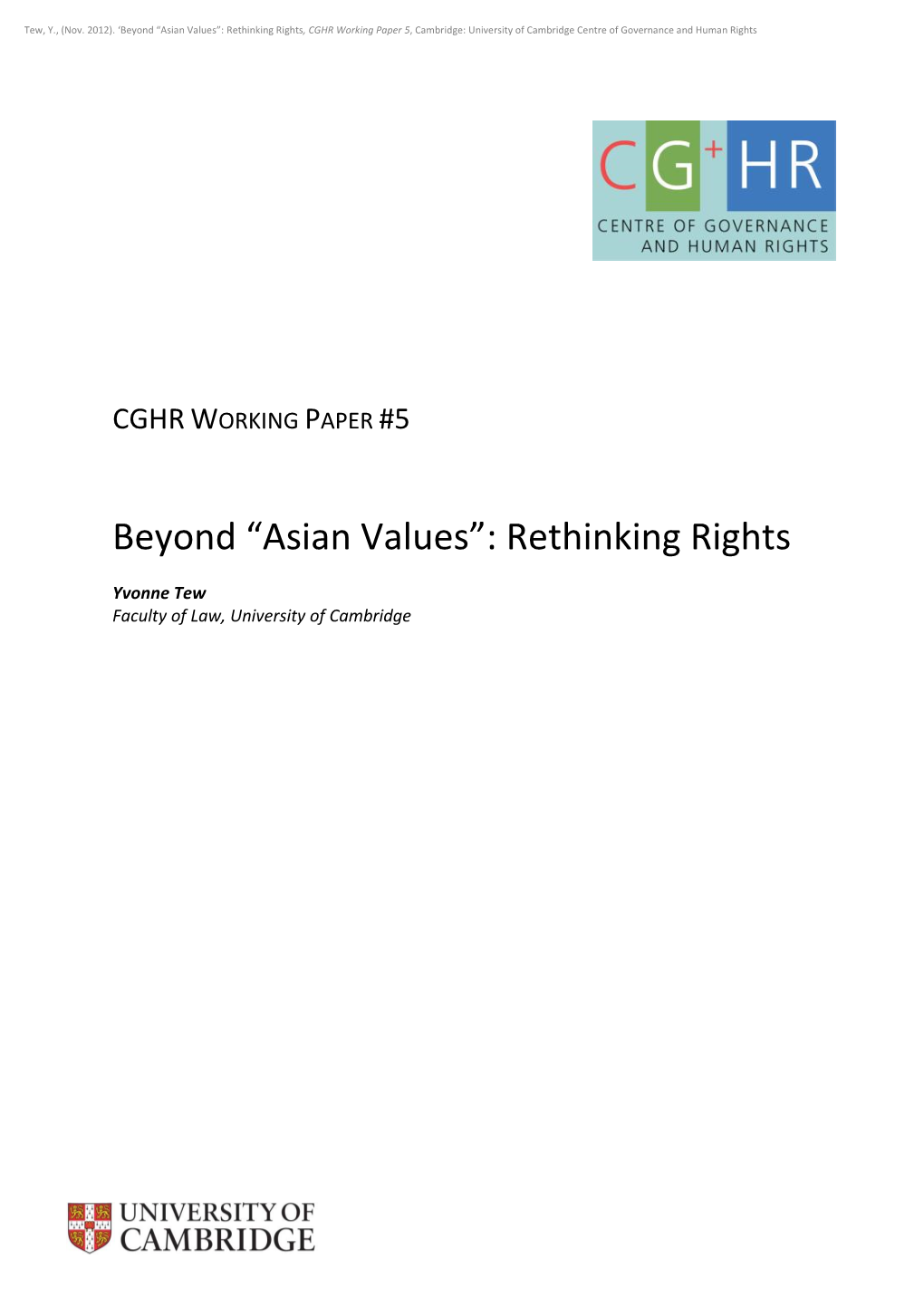 Beyond “Asian Values”: Rethinking Rights, CGHR Working Paper 5, Cambridge: University of Cambridge Centre of Governance and Human Rights