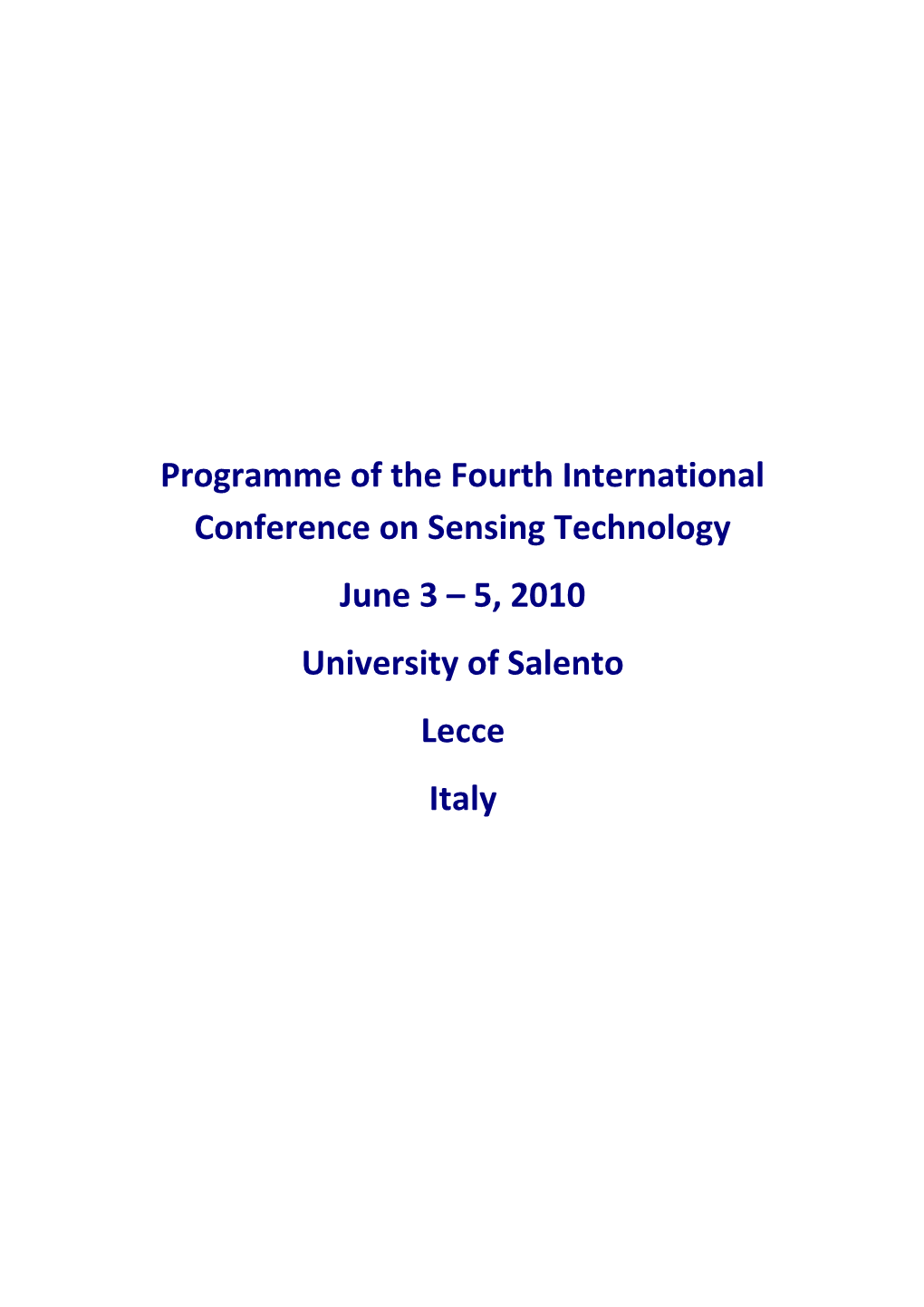 Programme of the Fourth International Conference on Sensing Technology