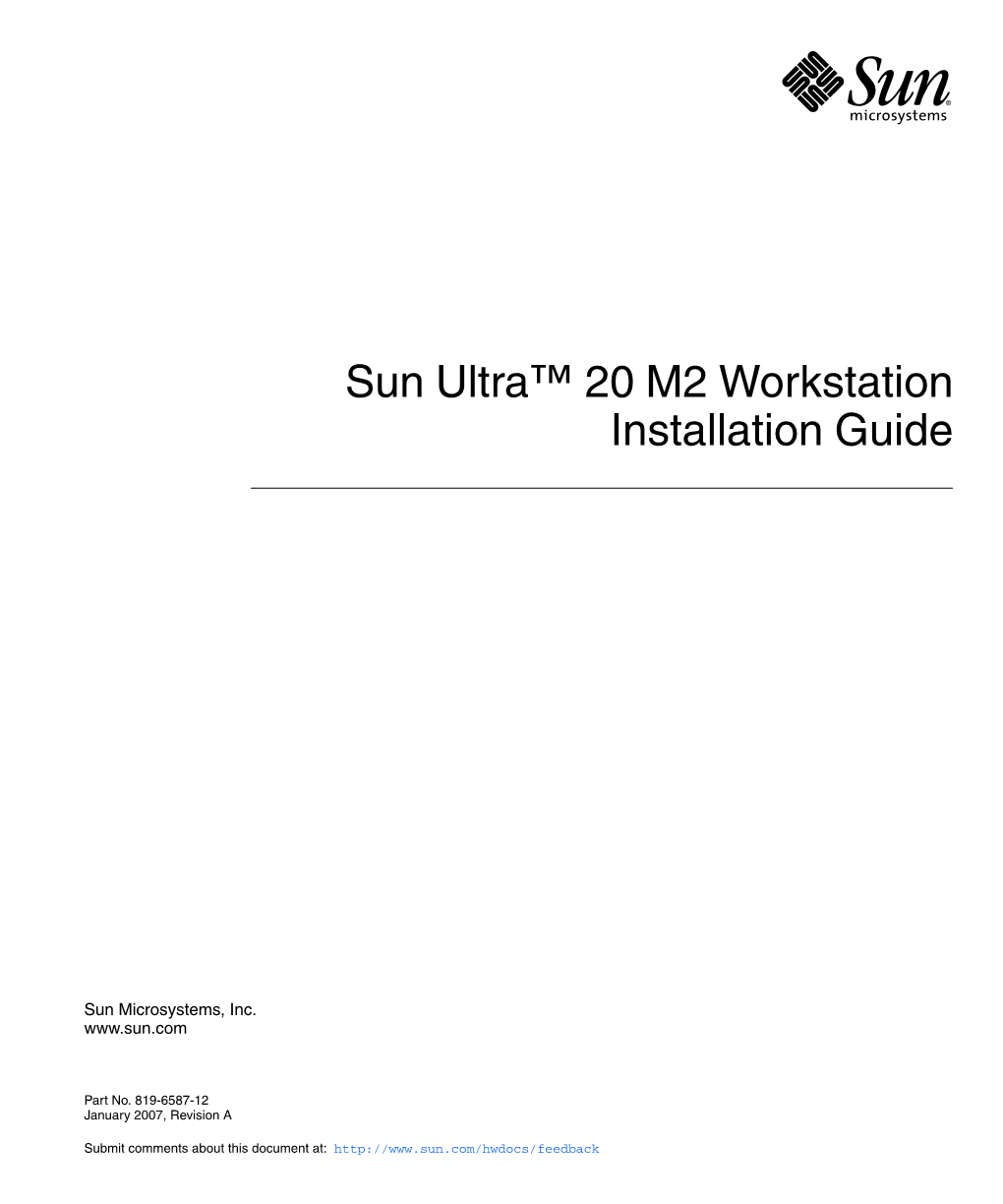 Sun Ultra 20 M2 Workstation Installation Guide • January 2007 Preface
