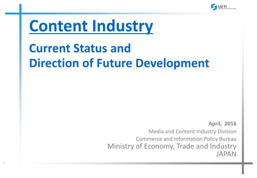 Content Industry Current Status and Direction of Future Development