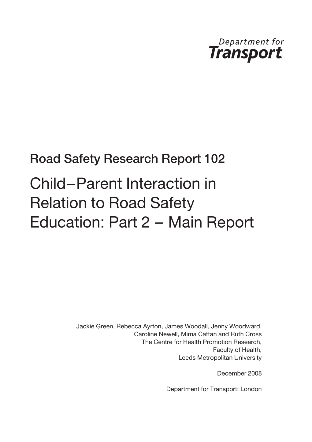 Child–Parent Interaction in Relation to Road Safety Education: Part 2 – Main Report