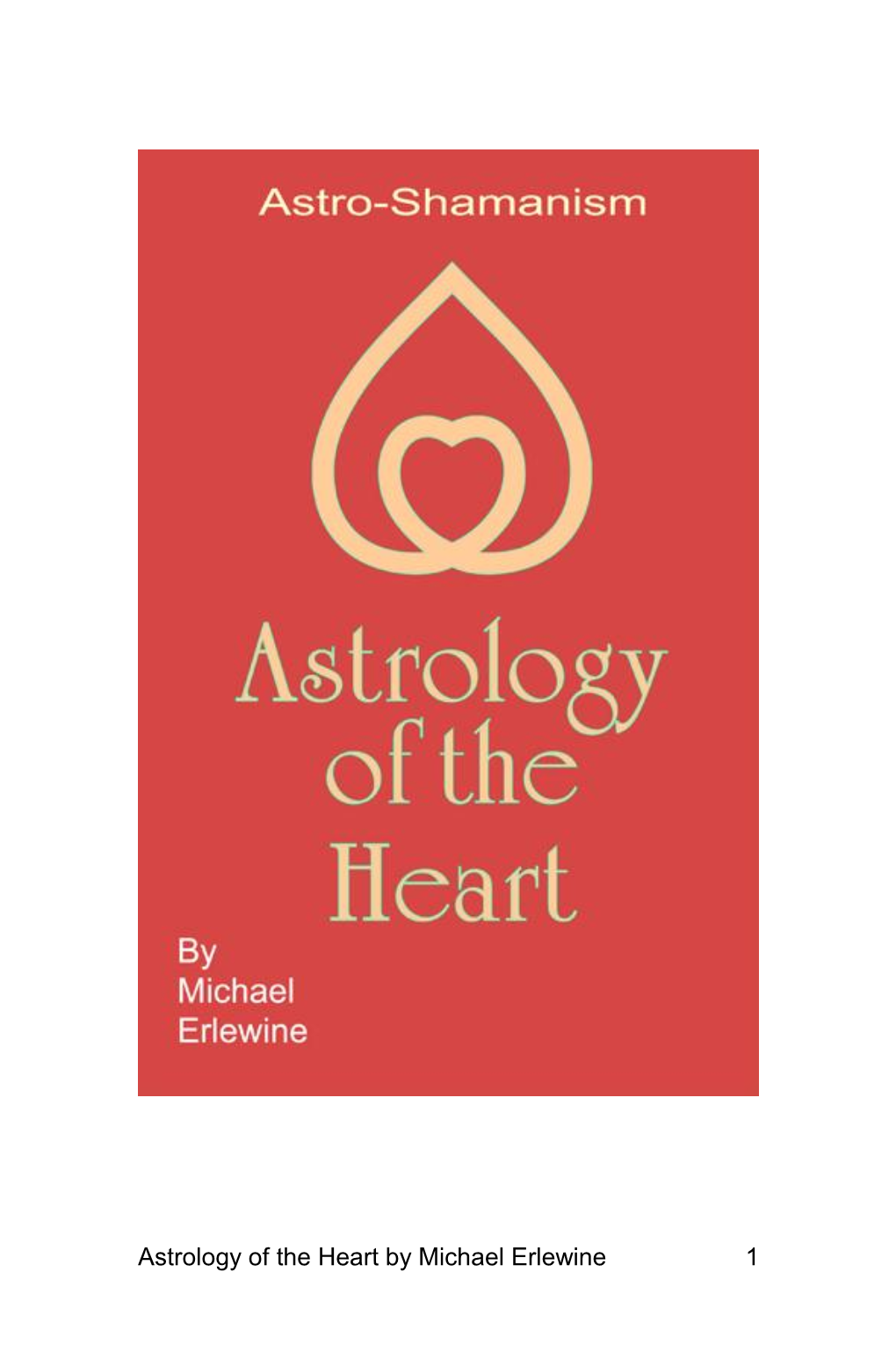 Astrology of the Heart by Michael Erlewine 1