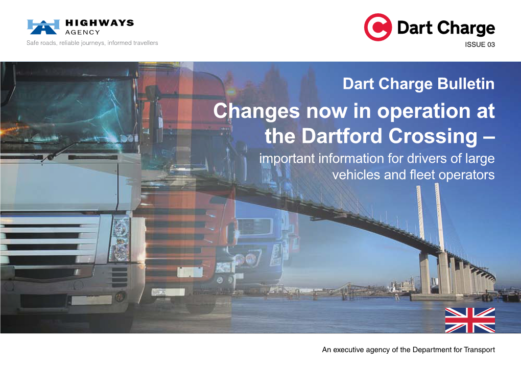 Changes Now in Operation at the Dartford Crossing – Important Information for Drivers of Large Vehicles and Fleet Operators