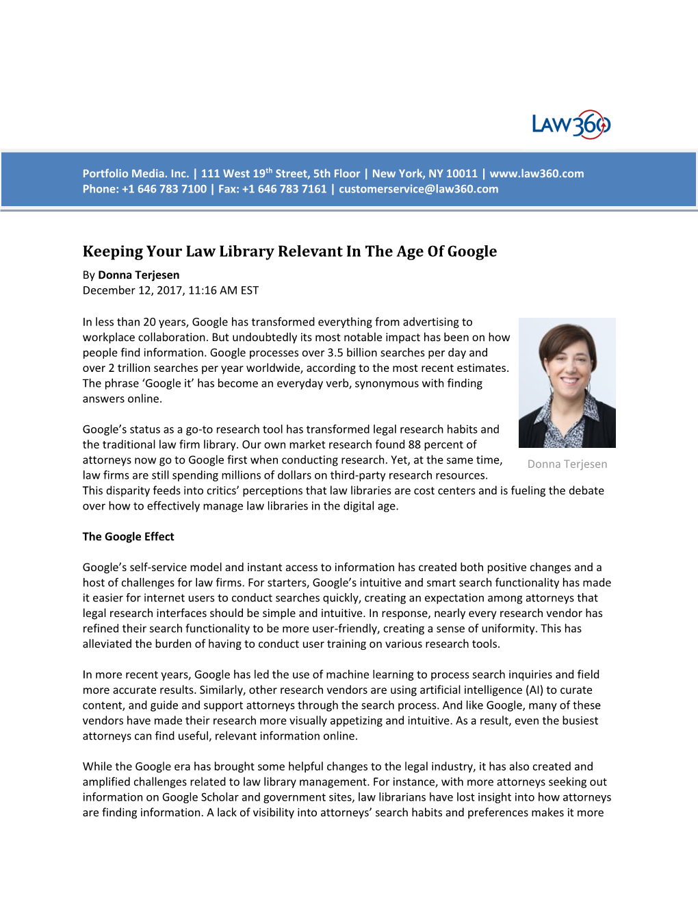 Keeping Your Law Library Relevant in the Age of Google by Donna Terjesen December 12, 2017, 11:16 AM EST