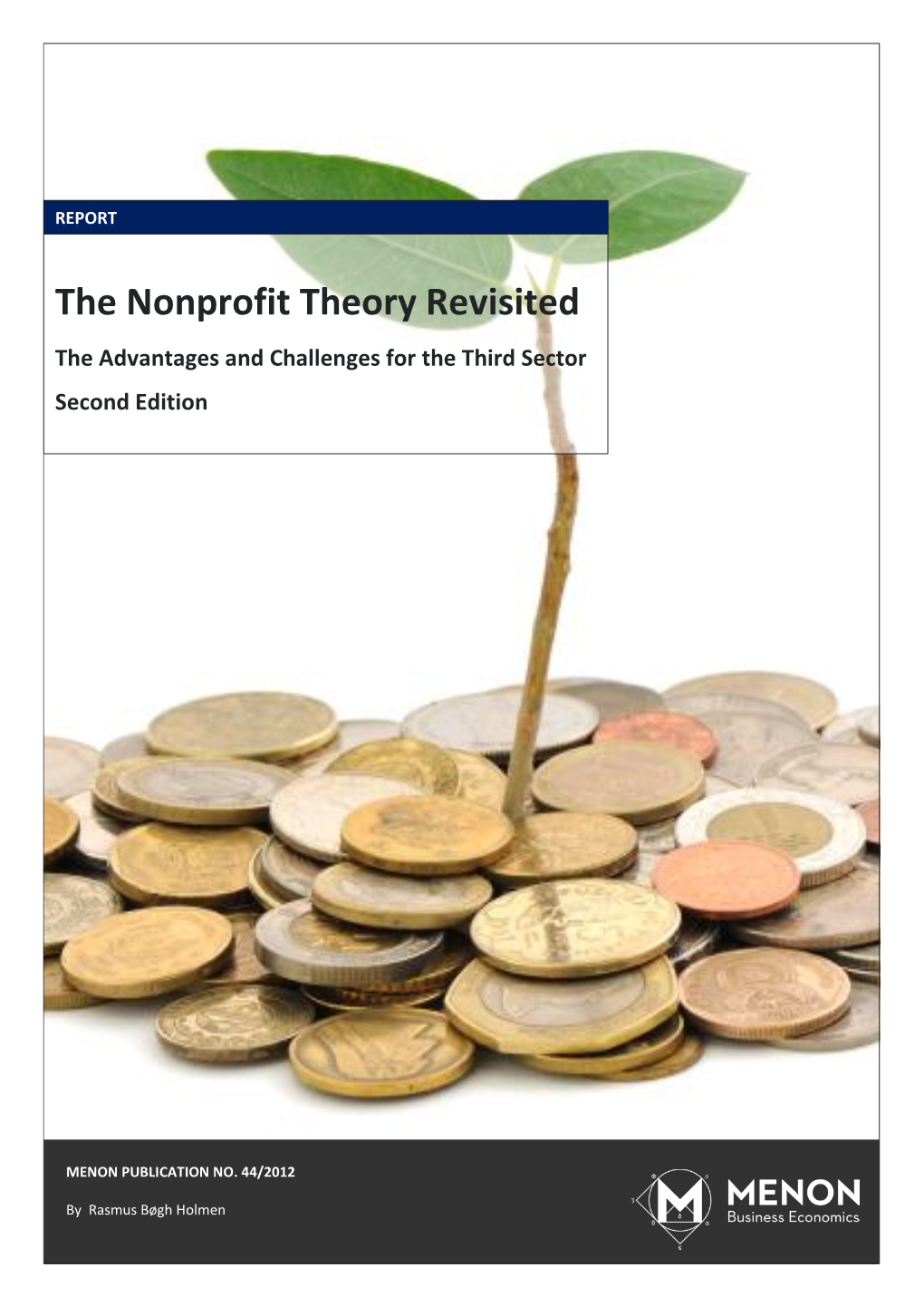 The Nonprofit Theory Revisited the Advantages and Challenges for the Third Sector Second Edition
