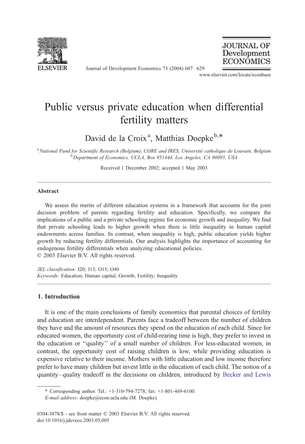 Public Versus Private Education When Differential Fertility Matters