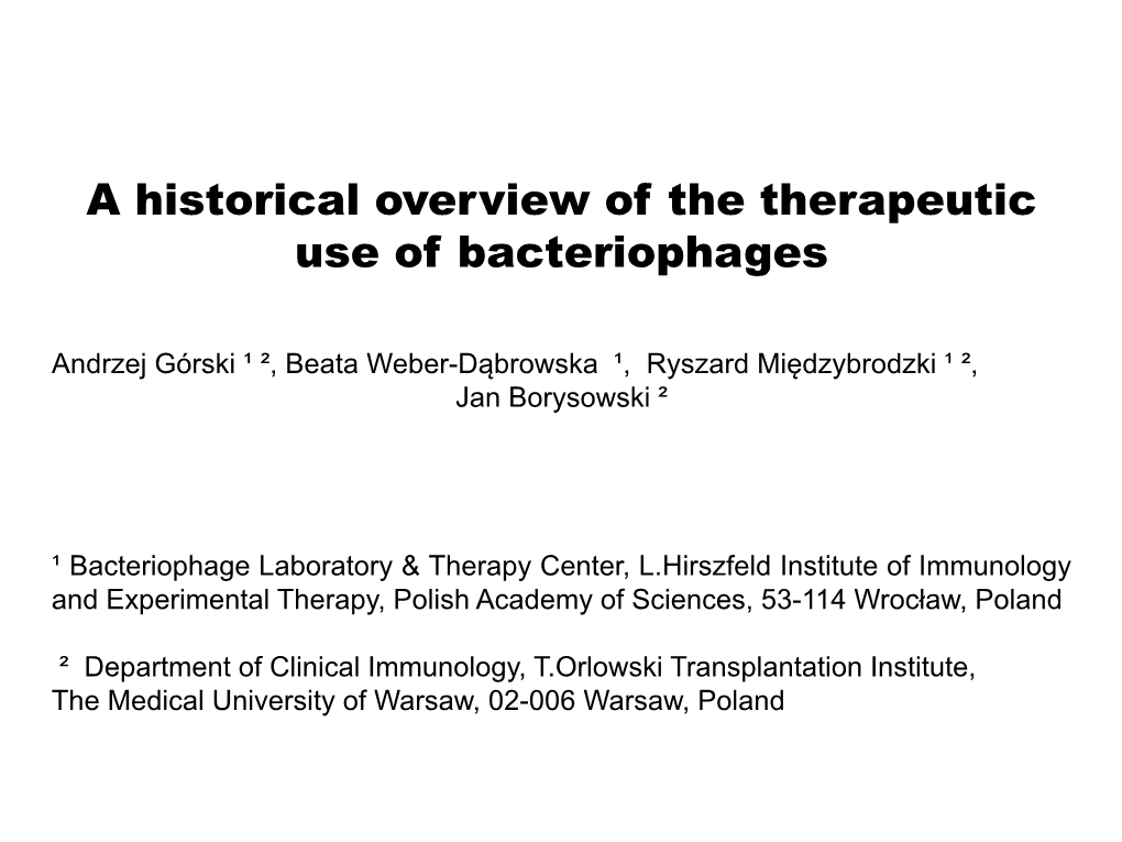 A Historical Overview of the Therapeutic Use of Bacteriophages