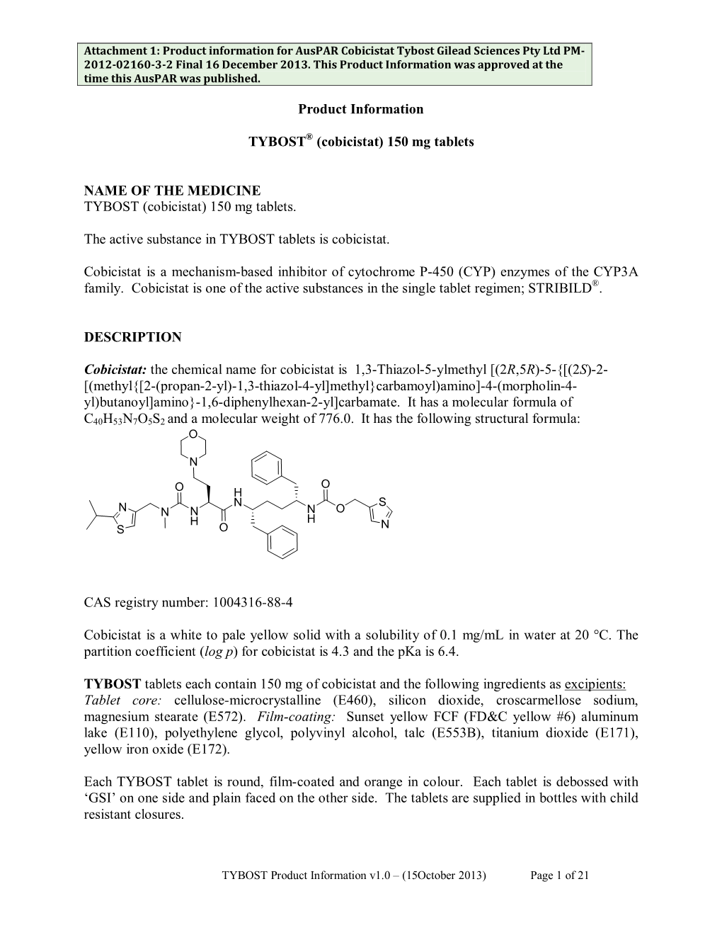 Attachment 1: Product Information for Auspar Cobicistat Tybost Gilead Sciences Pty Ltd PM- 2012-02160-3-2 Final 16 December 2013