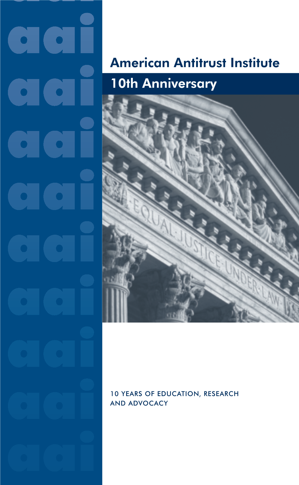 American Antitrust Institute 10Th Anniversary