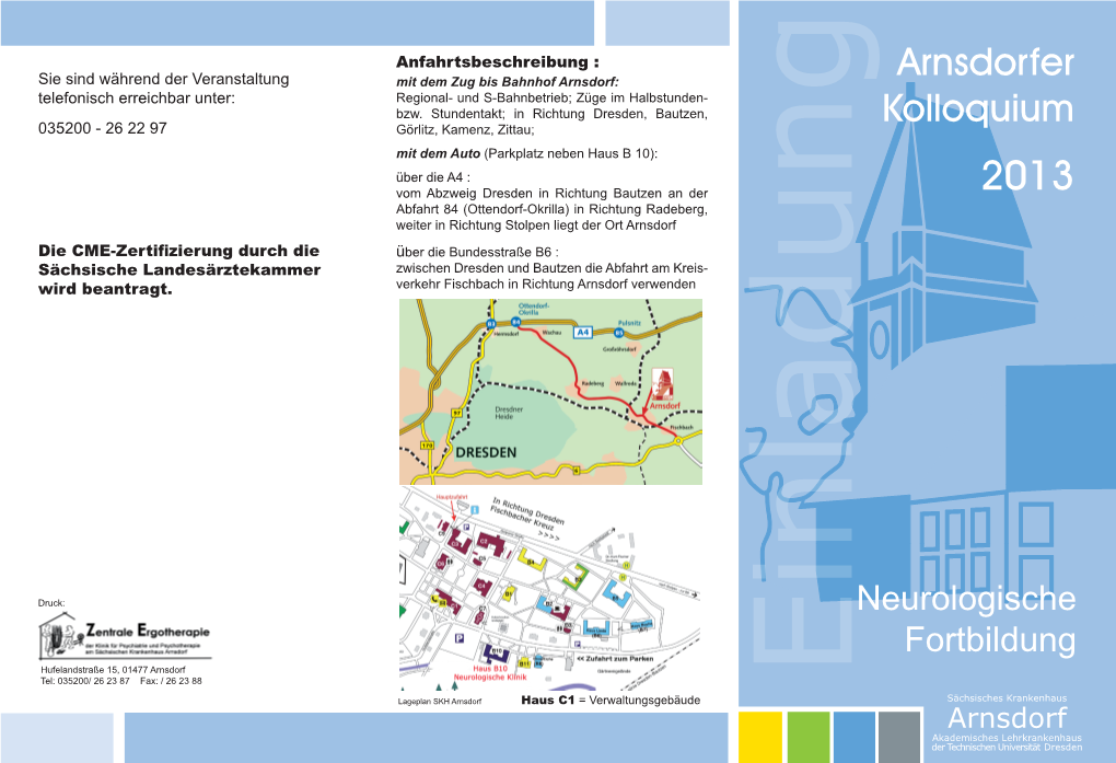 Arnsdorfer Sie Sind Während Der Veranstaltung Mit Dem Zug Bis Bahnhof Arnsdorf: Telefonisch Erreichbar Unter: Regional- Und S-Bahnbetrieb; Züge Im Halbstunden- Bzw