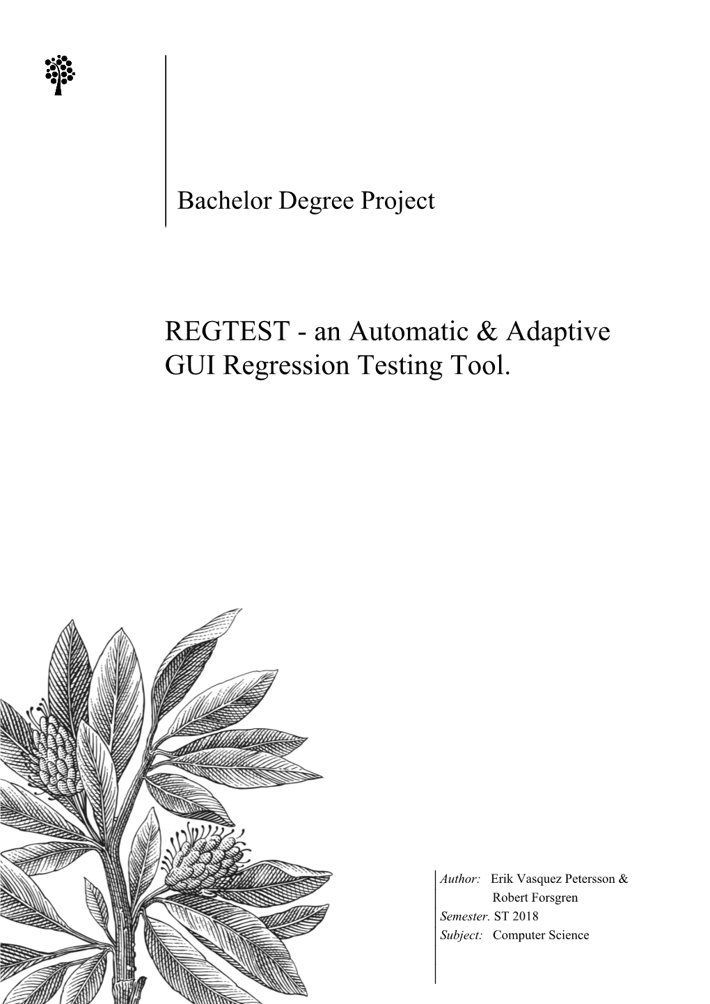 REGTEST - an Automatic & Adaptive GUI Regression Testing Tool