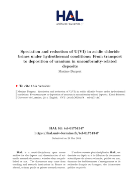 In Acidic Chloride Brines Under Hydrothermal Conditions: from Transport to Deposition of Uranium in Unconformity-Related Deposits Maxime Dargent