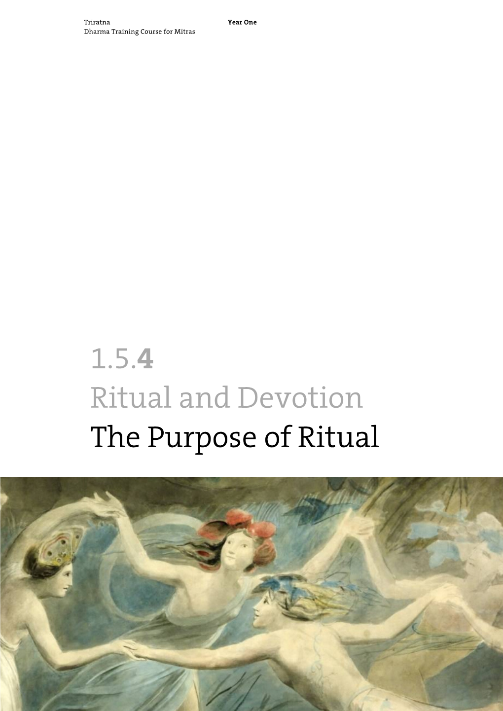 1.5.4 Ritual and Devotion the Purpose of Ritual