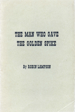 The Man Who Cave the Golden Spike