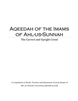 Aqeedah of the Imams of Ahl-Us-Sunnah the Correct and Upright Creed