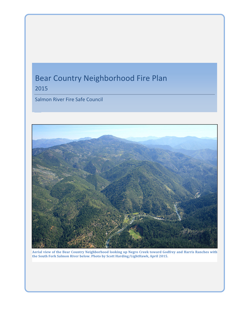 Bear Country Neighborhood Fire Plan 2015 Salmon River Fire Safe Council