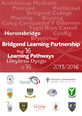 Bridgend Learning Partnership Post 16 Learning Pathways 15 16 Bridgend Learning Partnership