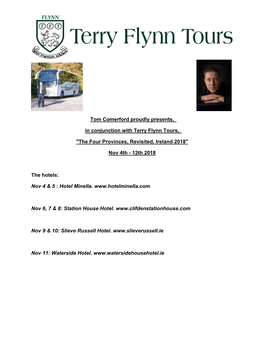 Tom Comerford Proudly Presents, in Conjunction with Terry Flynn Tours