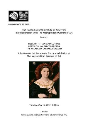The Italian Cultural Institute of New York in Collaboration with the Metropolitan Museum of Art