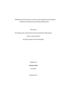 Radical Polymerization Kinetics in Systems with Transfer Reactions Studied by Pulsed-Laser-Polymerization and Online EPR-Detection