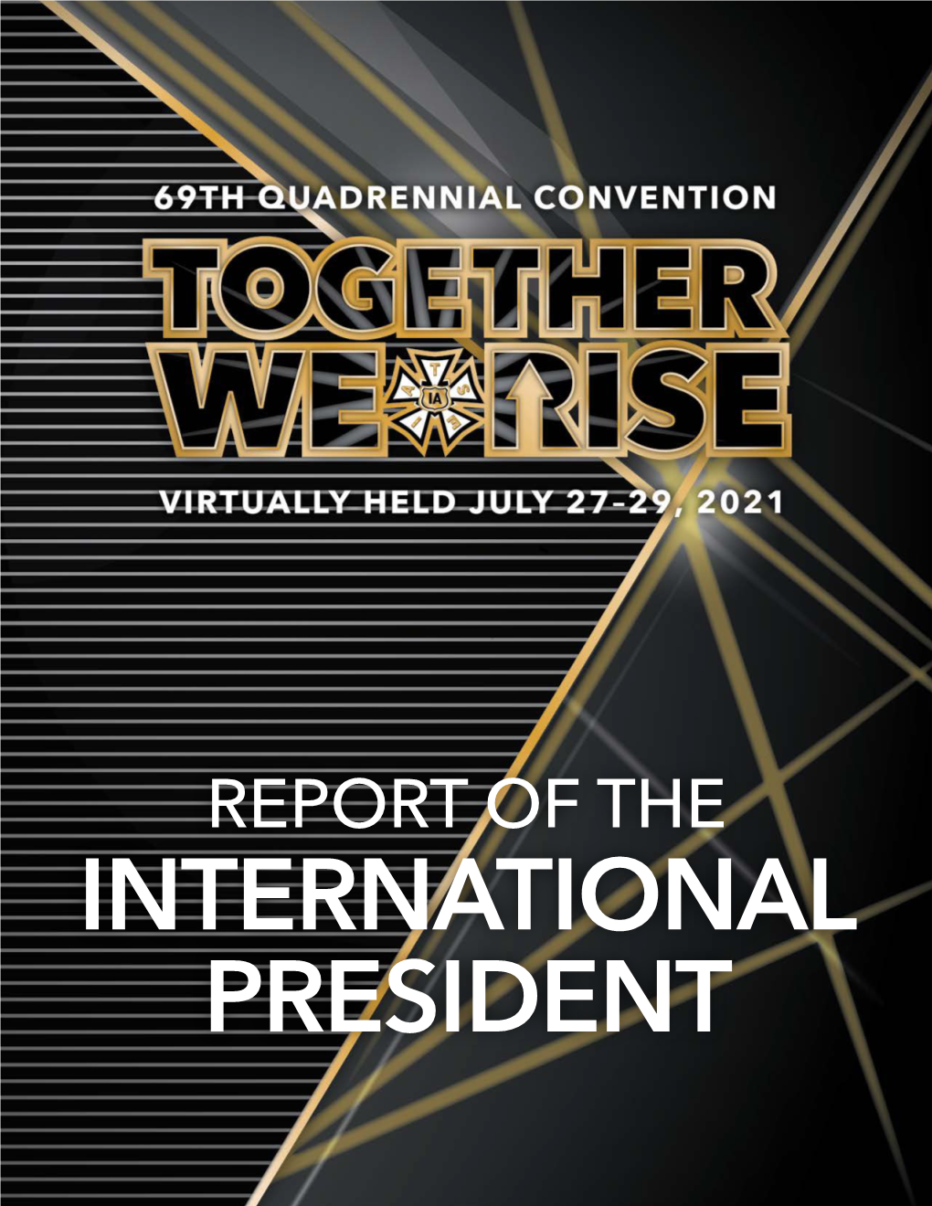 International President 2021 Report of the President Table of Contents
