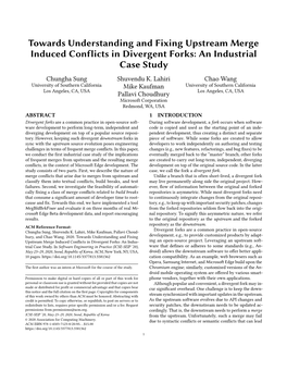 Towards Understanding and Fixing Upstream Merge Induced Conflicts in Divergent Forks: an Industrial Case Study Chungha Sung Shuvendu K