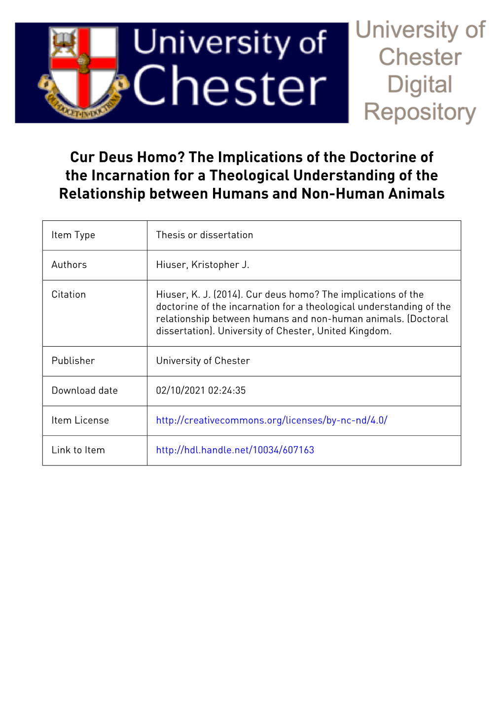 Cur Deus Homo? the Implications of the Doctrine of the Incarnation for a Theological Understanding of the Relationship Between Humans and Non-Human Animals