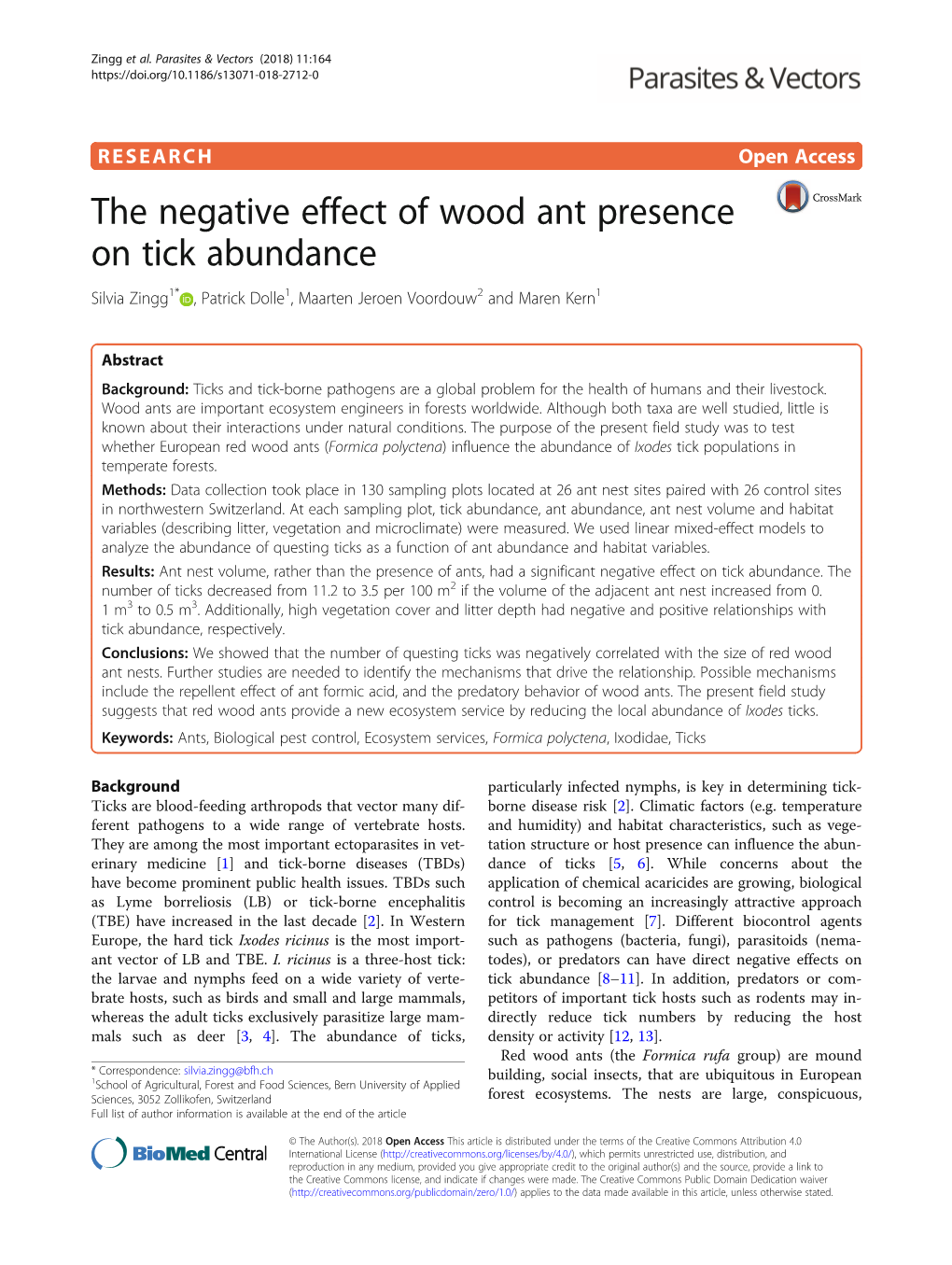 The Negative Effect of Wood Ant Presence on Tick Abundance Silvia Zingg1* , Patrick Dolle1, Maarten Jeroen Voordouw2 and Maren Kern1