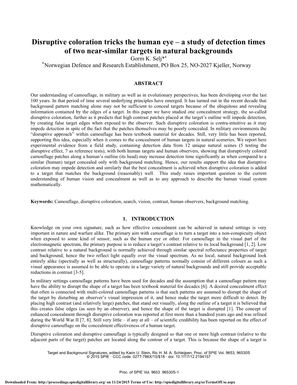 Disruptive Coloration Tricks the Human Eye – a Study of Detection Times of Two Near-Similar Targets in Natural Backgrounds Gorm K