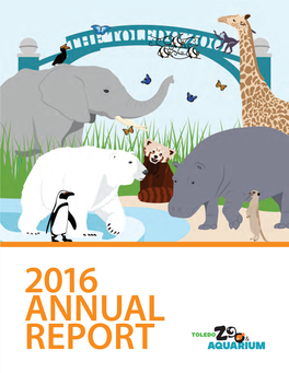 2016 Annual Report | 3 Inspiring Others to Join Us in Caring for Animals and Conserving the Natural World