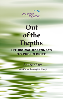 Out of the Depths Liturgical Responses to Public Grief