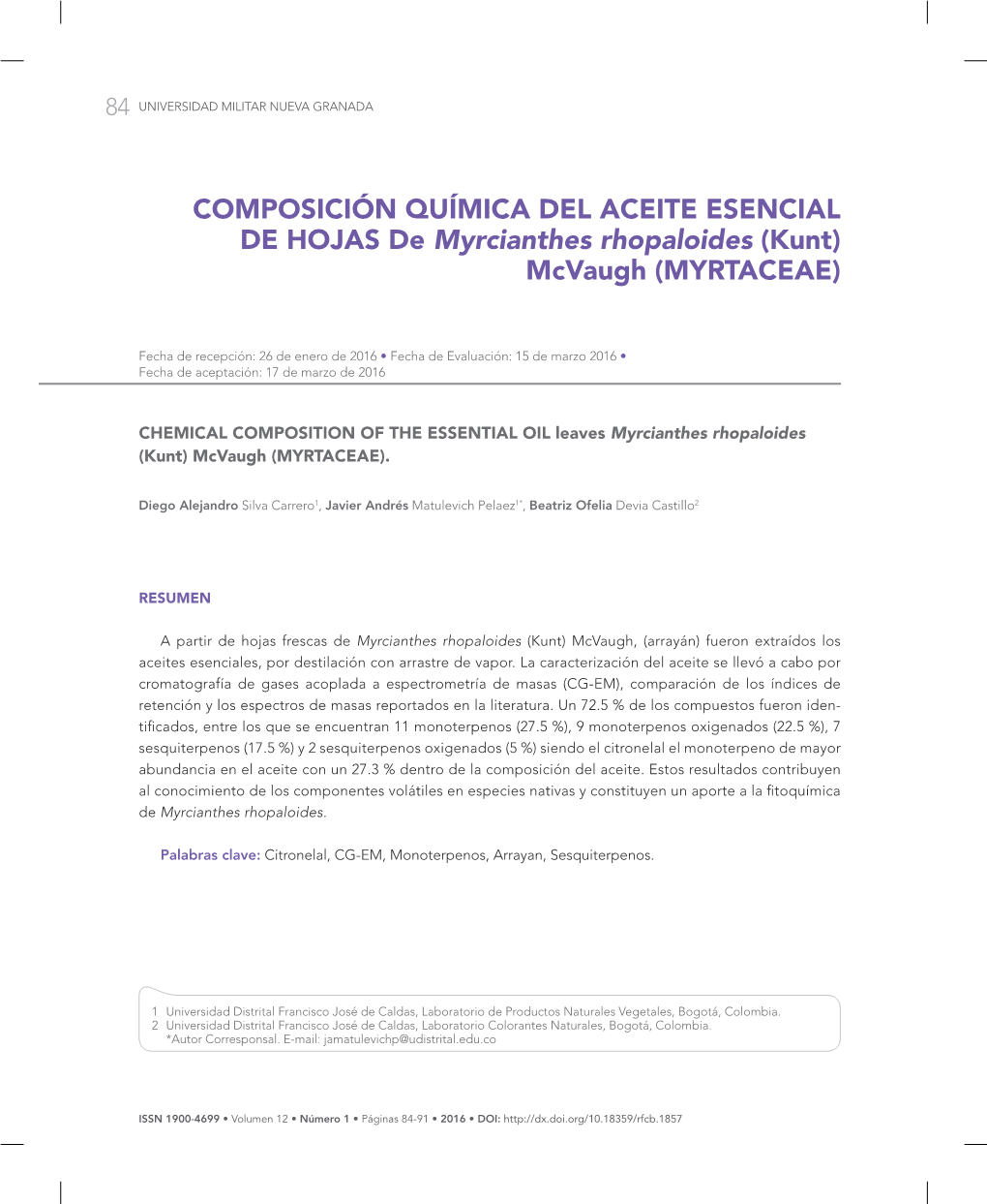 COMPOSICIÓN QUÍMICA DEL ACEITE ESENCIAL DE HOJAS De Myrcianthes Rhopaloides (Kunt) Mcvaugh (MYRTACEAE)