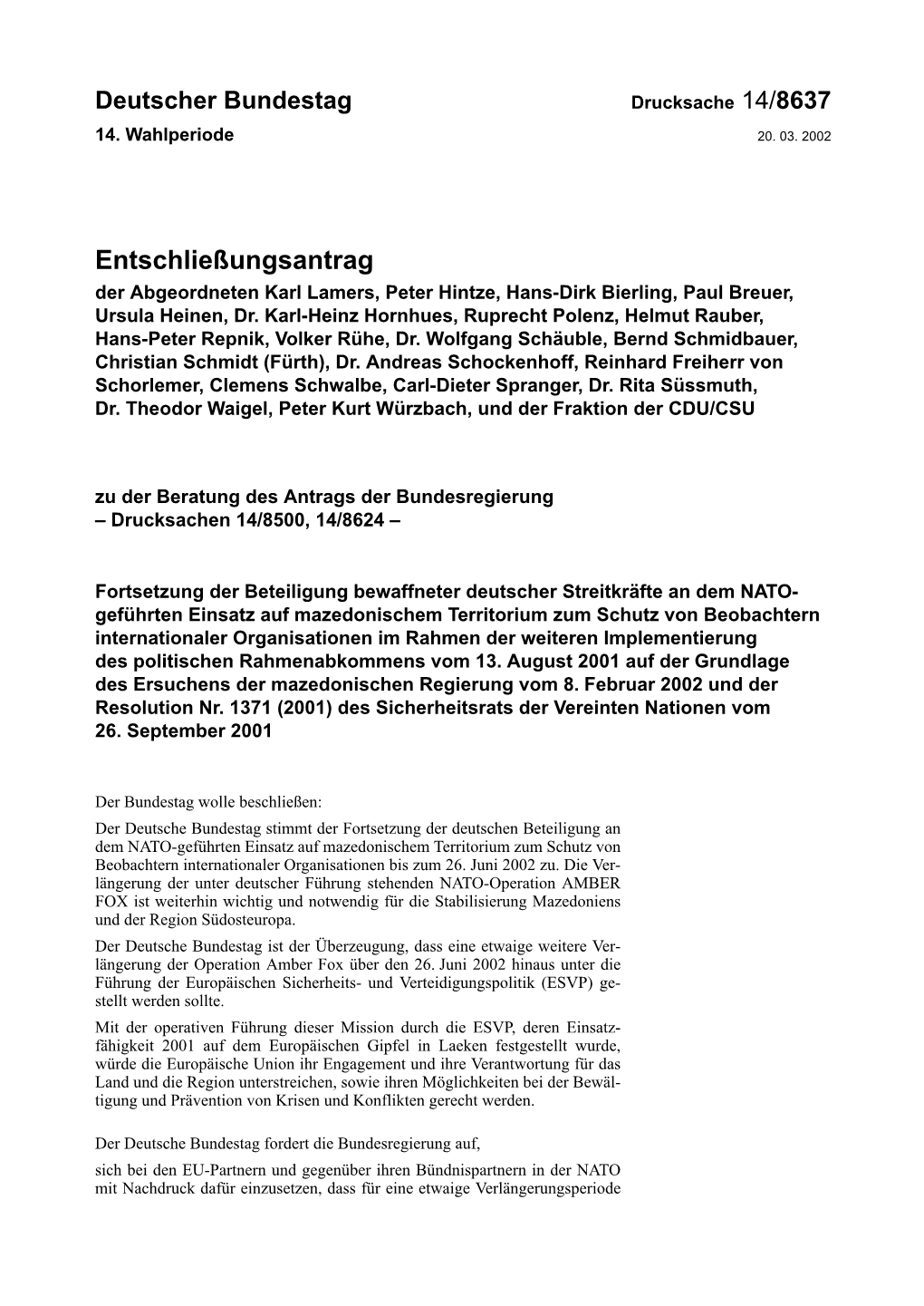 Entschließungsantrag Der Abgeordneten Karl Lamers, Peter Hintze, Hans-Dirk Bierling, Paul Breuer, Ursula Heinen, Dr