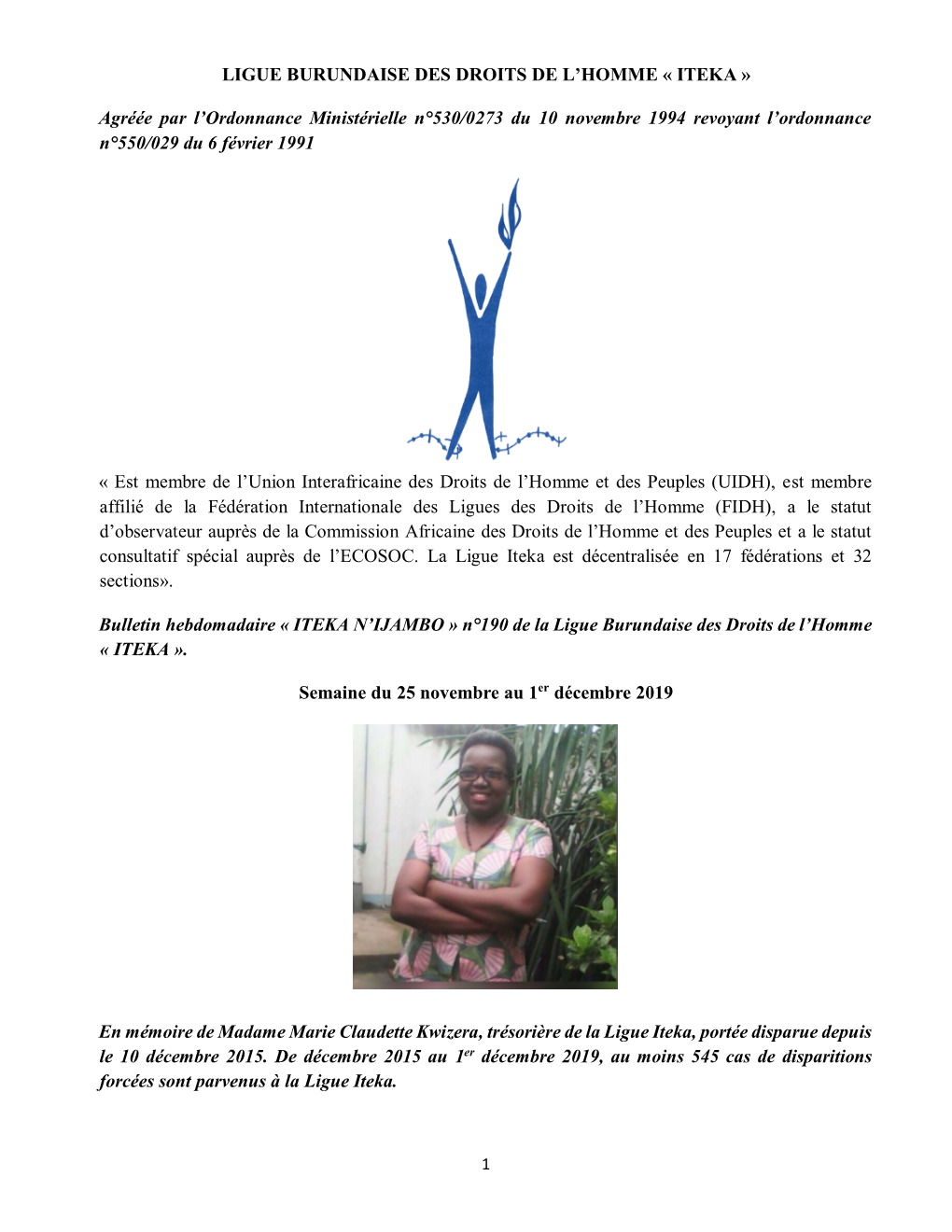 LIGUE BURUNDAISE DES DROITS DE L'homme « ITEKA » Agréée Par L'ordonnance Ministérielle N°530/0273 Du 10 Novembre 1994