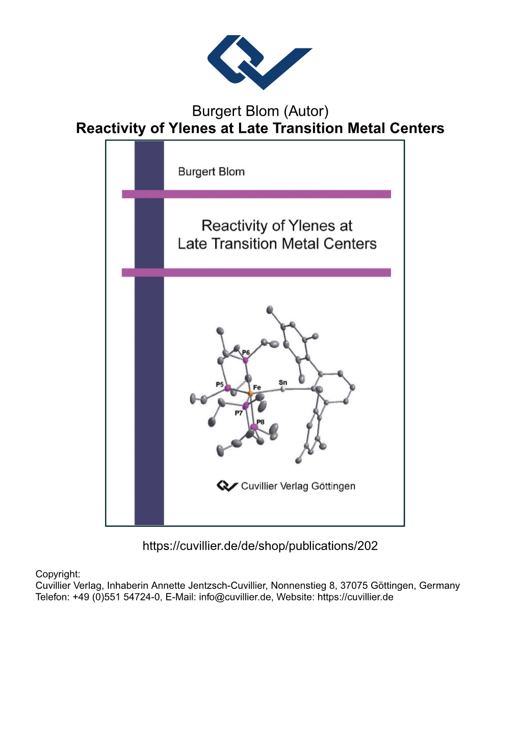 Reactivity of Ylenes at Late Transition Metal Centers